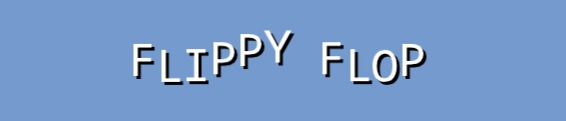 Flippy Flop
